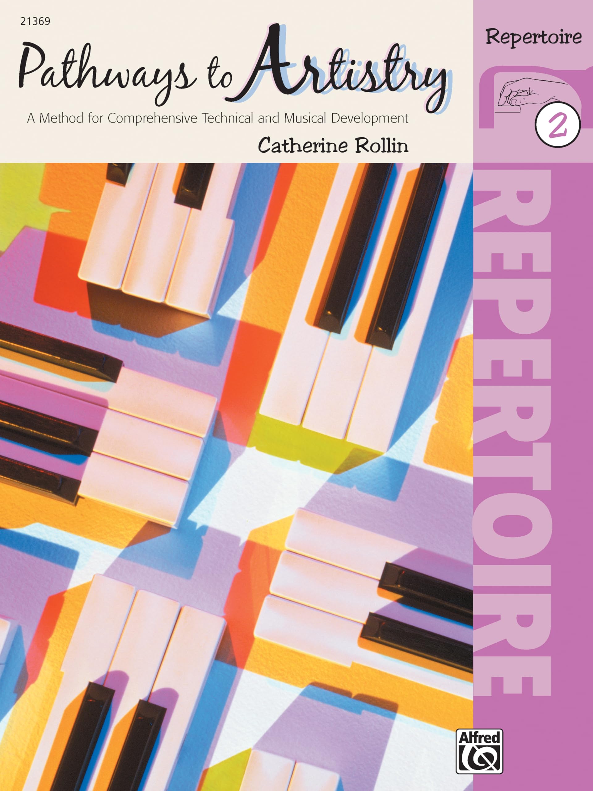 Pathways to Artistry Repertoire, Bk 2: A Method for Comprehensive Technical and Musical Development (Pathways to Artistry, Bk 2),Used