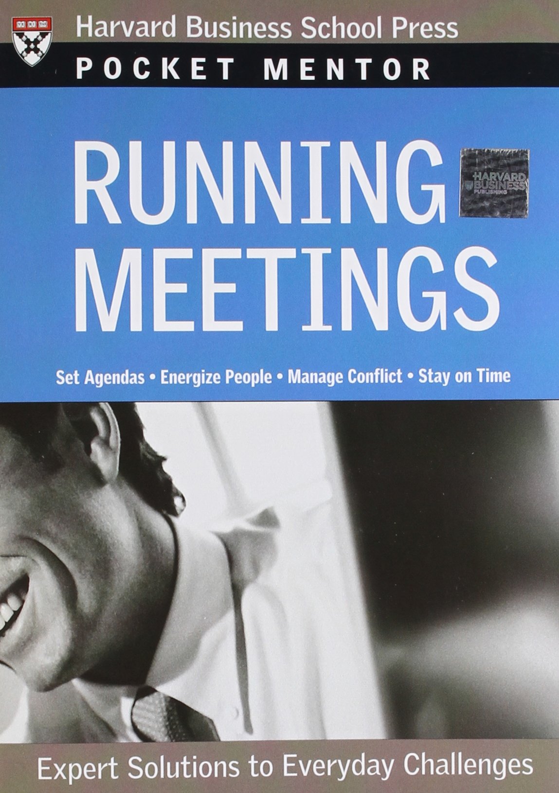 Running Meetings: Expert Solutions to Everyday Challenges (Pocket Mentor),New