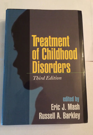 Treatment of Childhood Disorders, Third Edition,Used