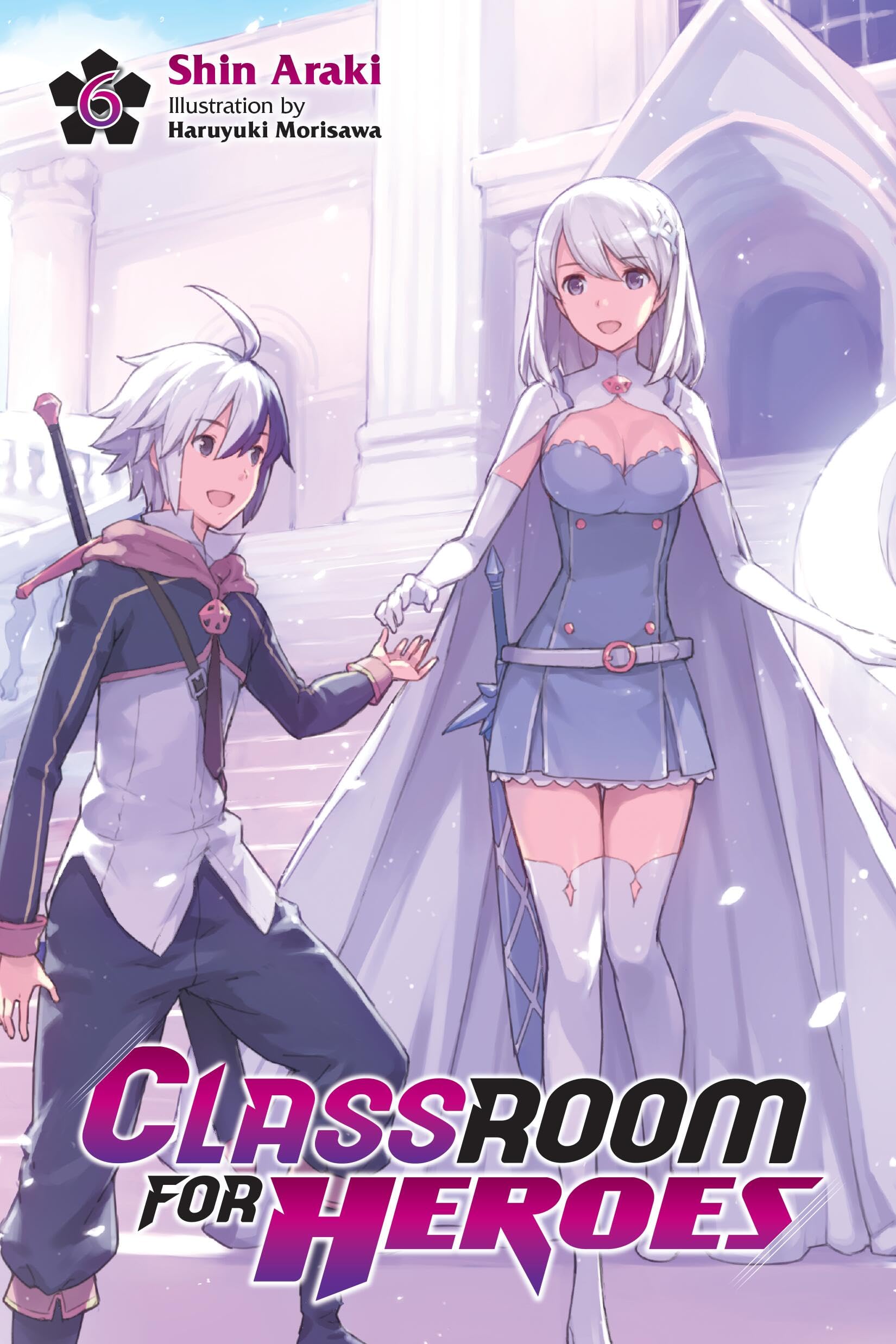 Classroom For Heroes, Vol. 6 (Volume 6)