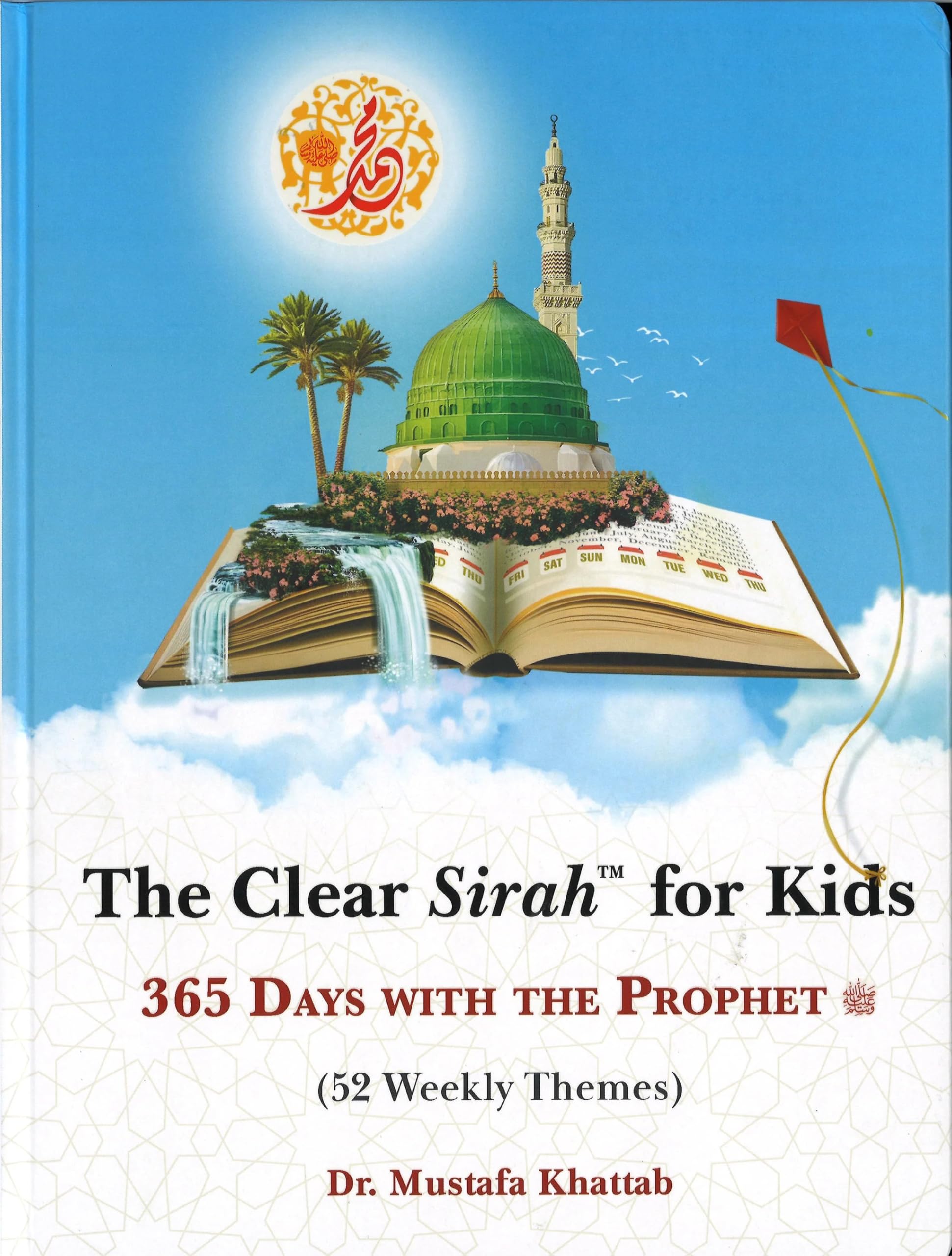 Clear Sirah? For Kids  365 Days With The Prophet ?  Hardcover