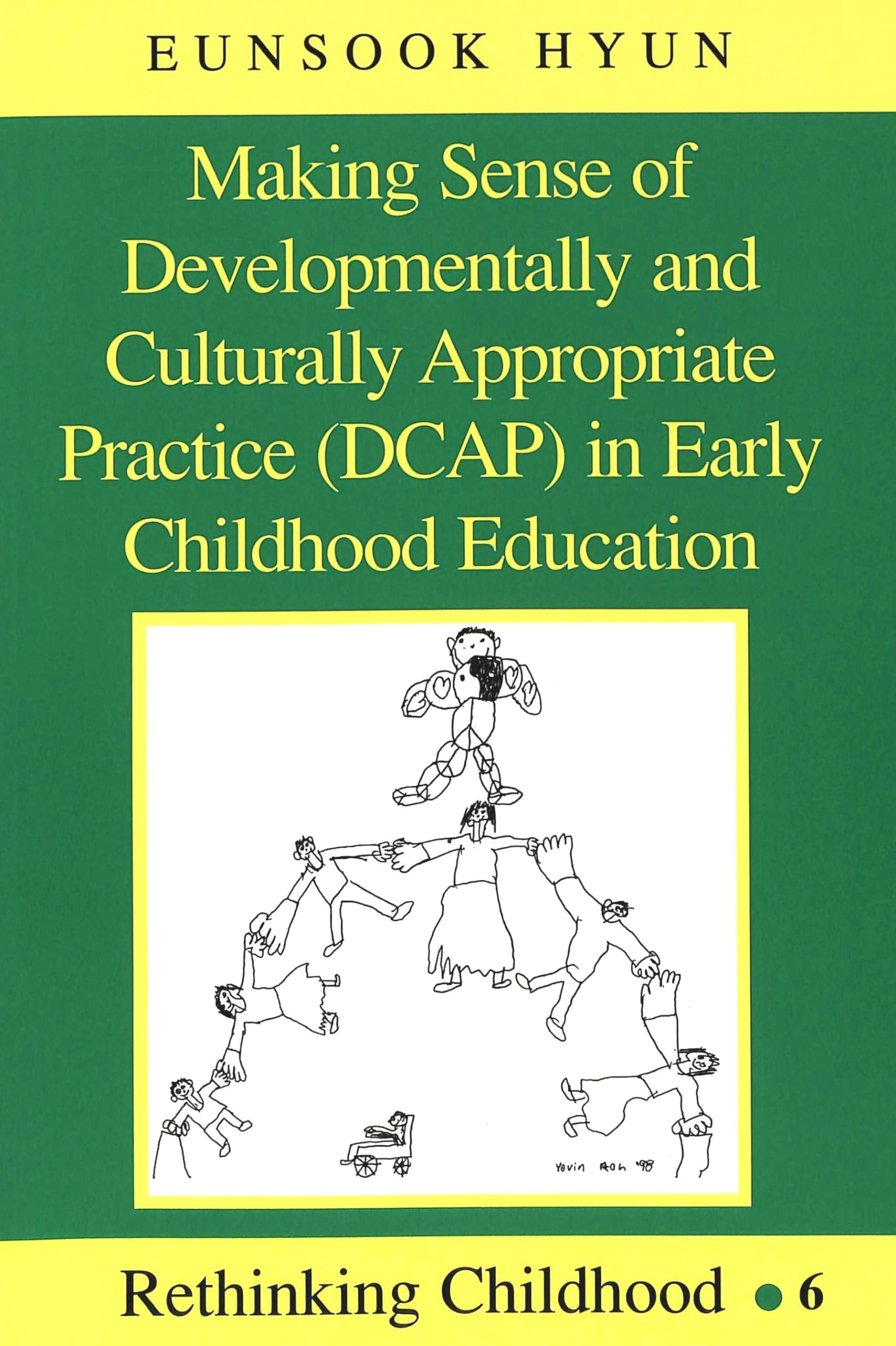 Making Sense of Developmentally and Culturally Appropriate Practice (DCAP) in Early Childhood Education (Rethinking Childhood),Used