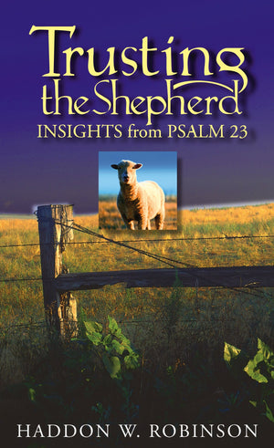 Trusting the Shepherd: Insights from Psalm 23,Used