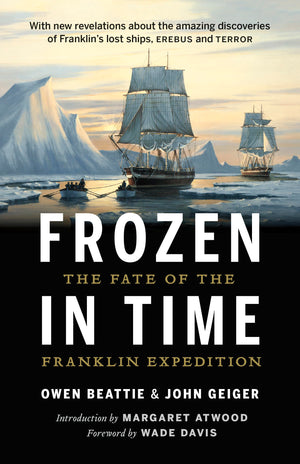 Frozen in Time: The Fate of the Franklin Expedition,New