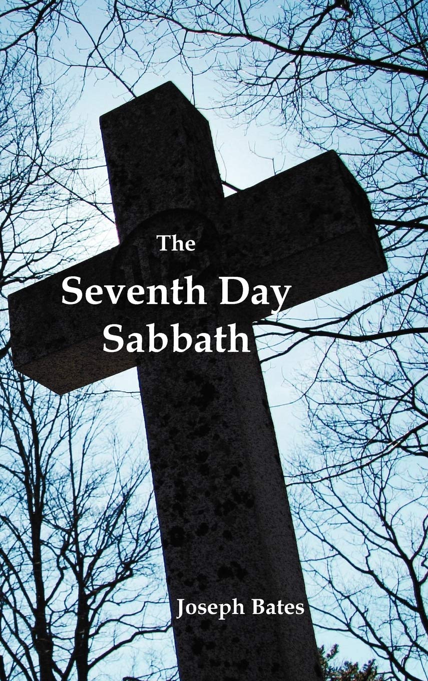 The Seventh Day Sabbath, A Perpetual Sign From The Beginning, To The Entering Into The Gates Of The Holy City According To The C,Used