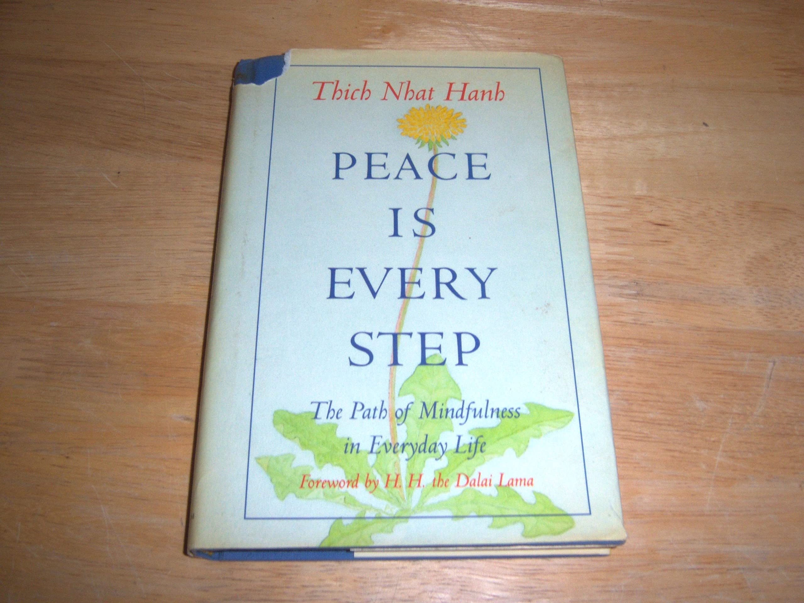 Peace Is Every Step: The Path Of Mindfulness In Everyday Life