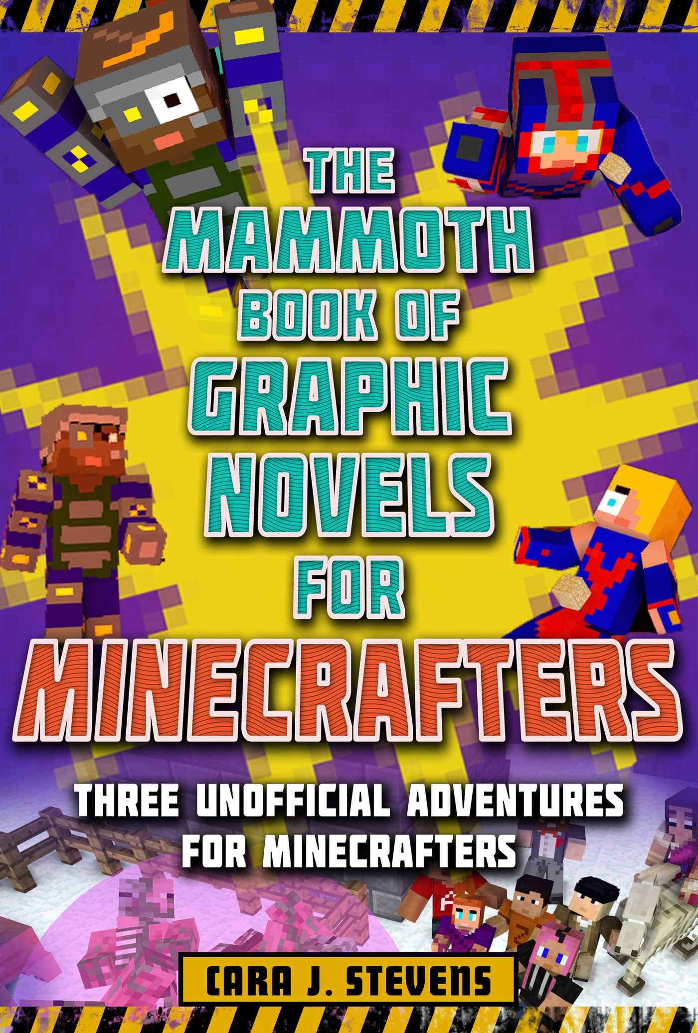 The Mammoth Book of Graphic Novels for Minecrafters: Three Unofficial Adventures for Minecrafters (Unofficial Graphic Novel for ,Used