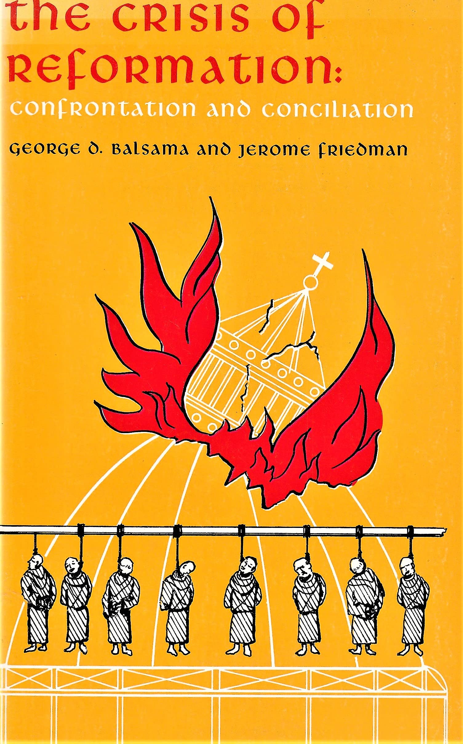 The Crisis of Reformation: Confrontation and Conciliation,Used