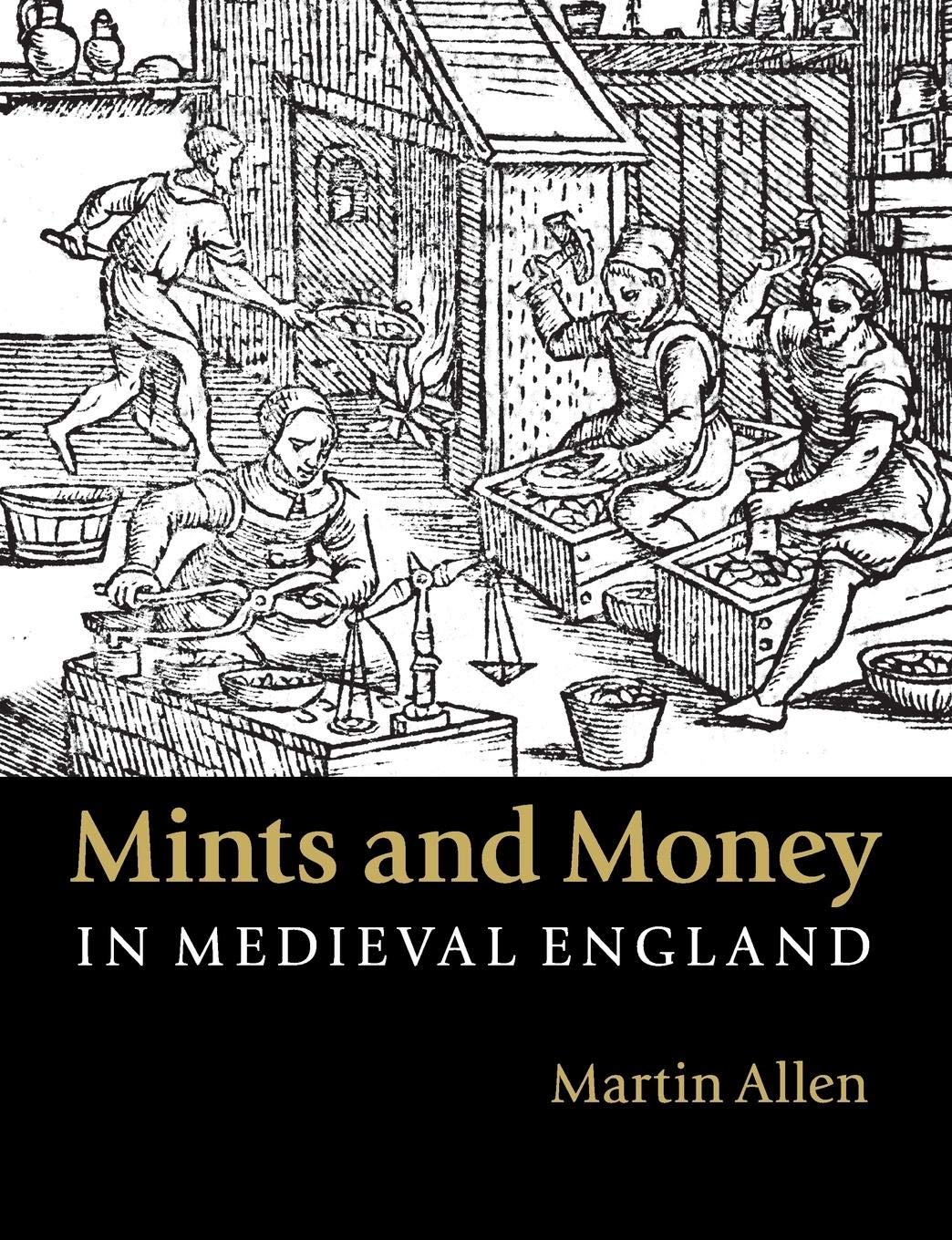 Mints and Money in Medieval England,Used
