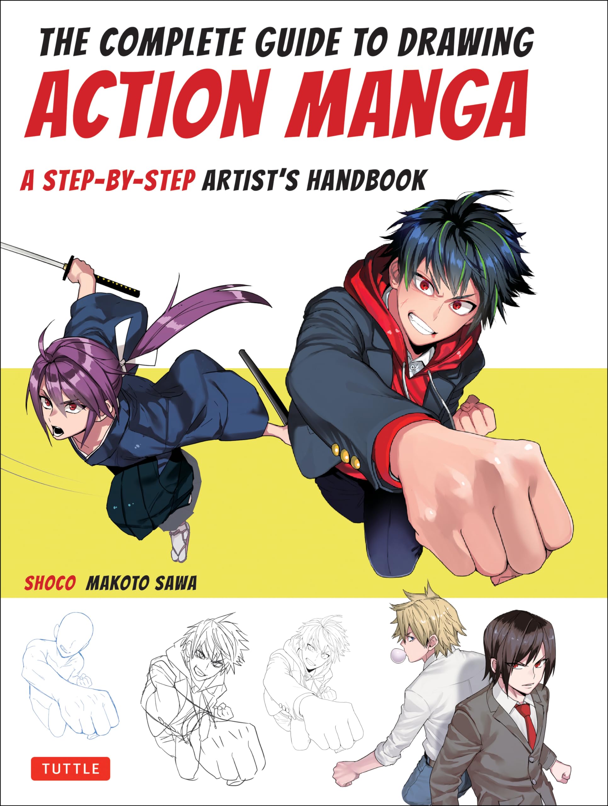 The Complete Guide To Drawing Action Manga: A Stepbystep Artist'S Handbook
