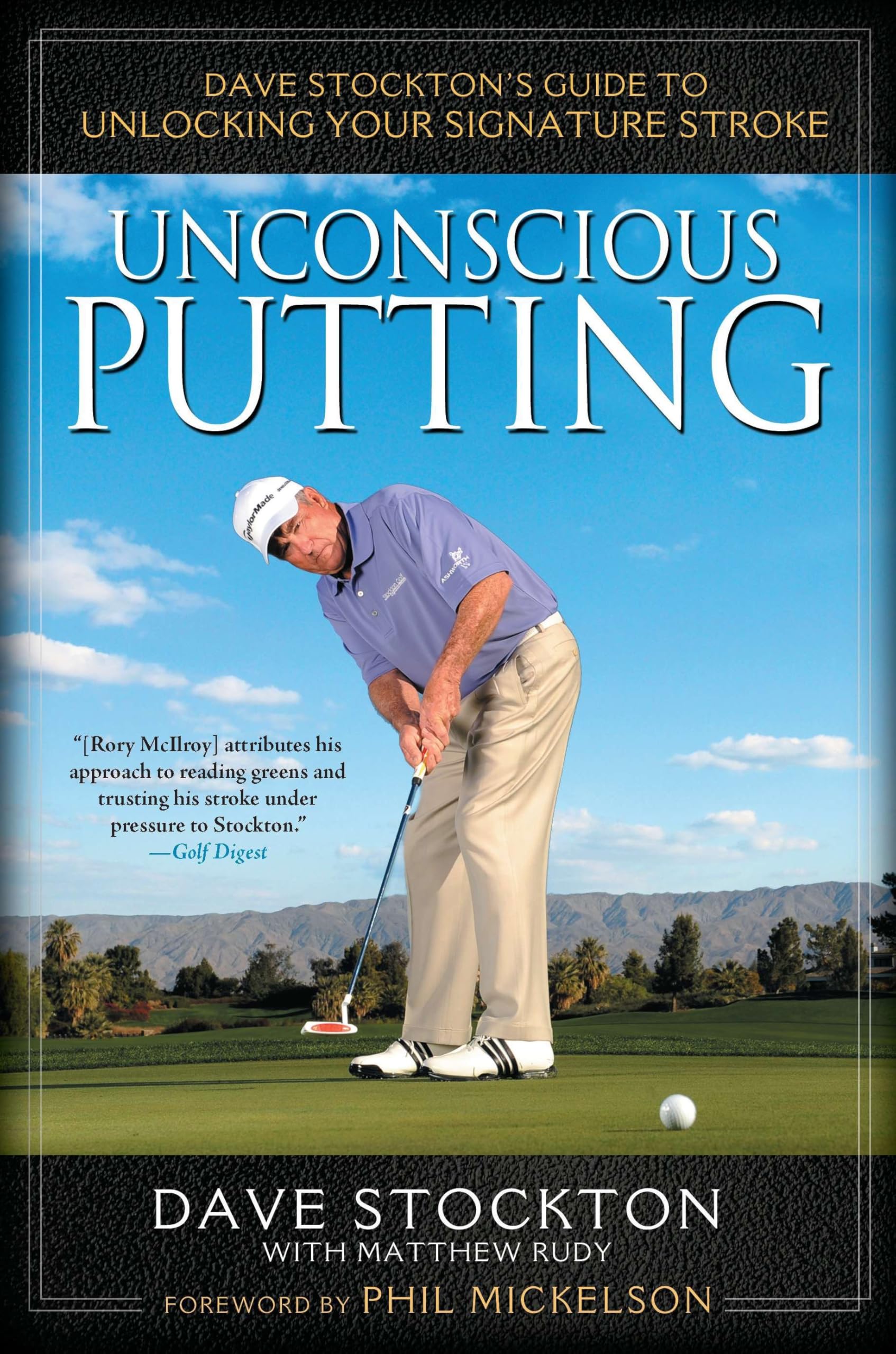 Unconscious Putting: Dave Stockton's Guide to Unlocking Your Signature Stroke,Used