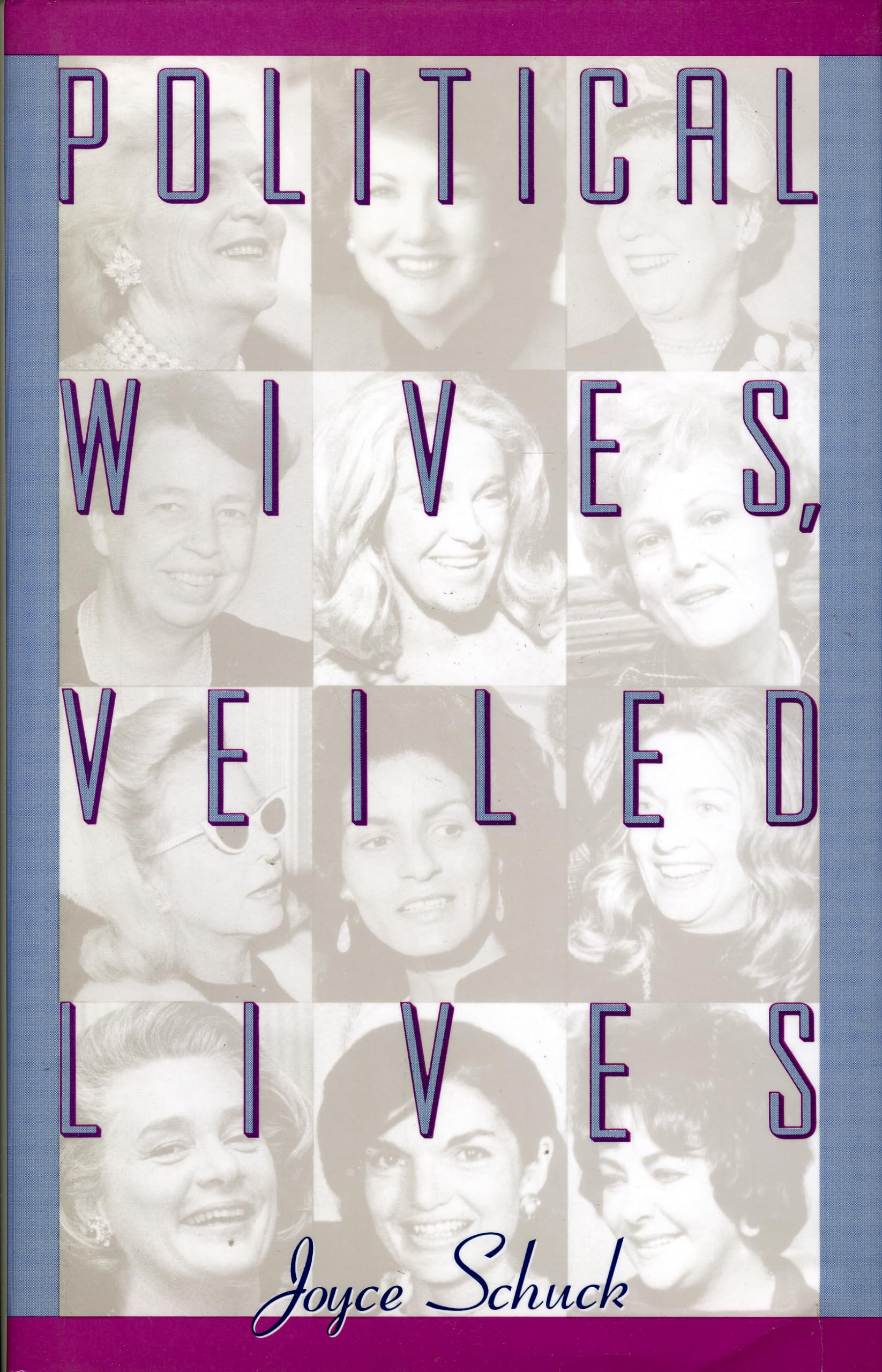 Political Wives, Veiled Lives,Used