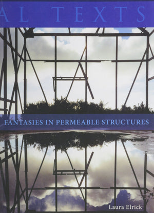 Fantasies in Permeable Structures,Used