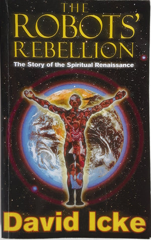 The Robots' Rebellion: The Story of the Spiritual Renaissance,Used