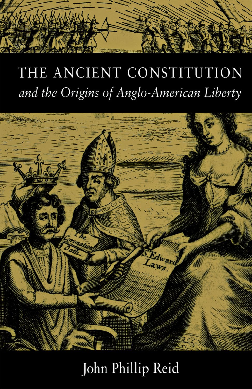 The Ancient Constitution and the Origins of AngloAmerican Liberty,Used