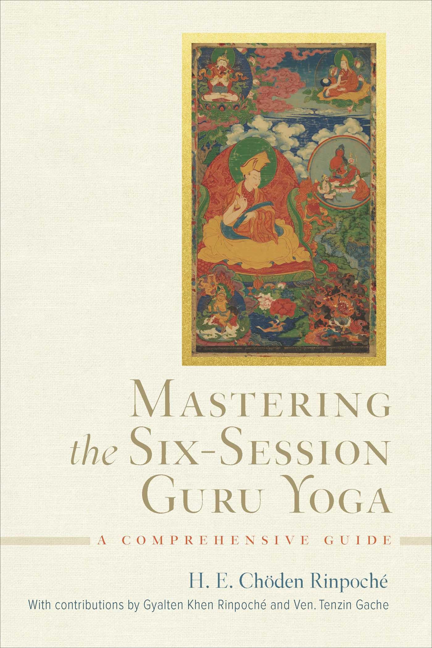 Mastering The SixSession Guru Yoga: A Comprehensive Guide