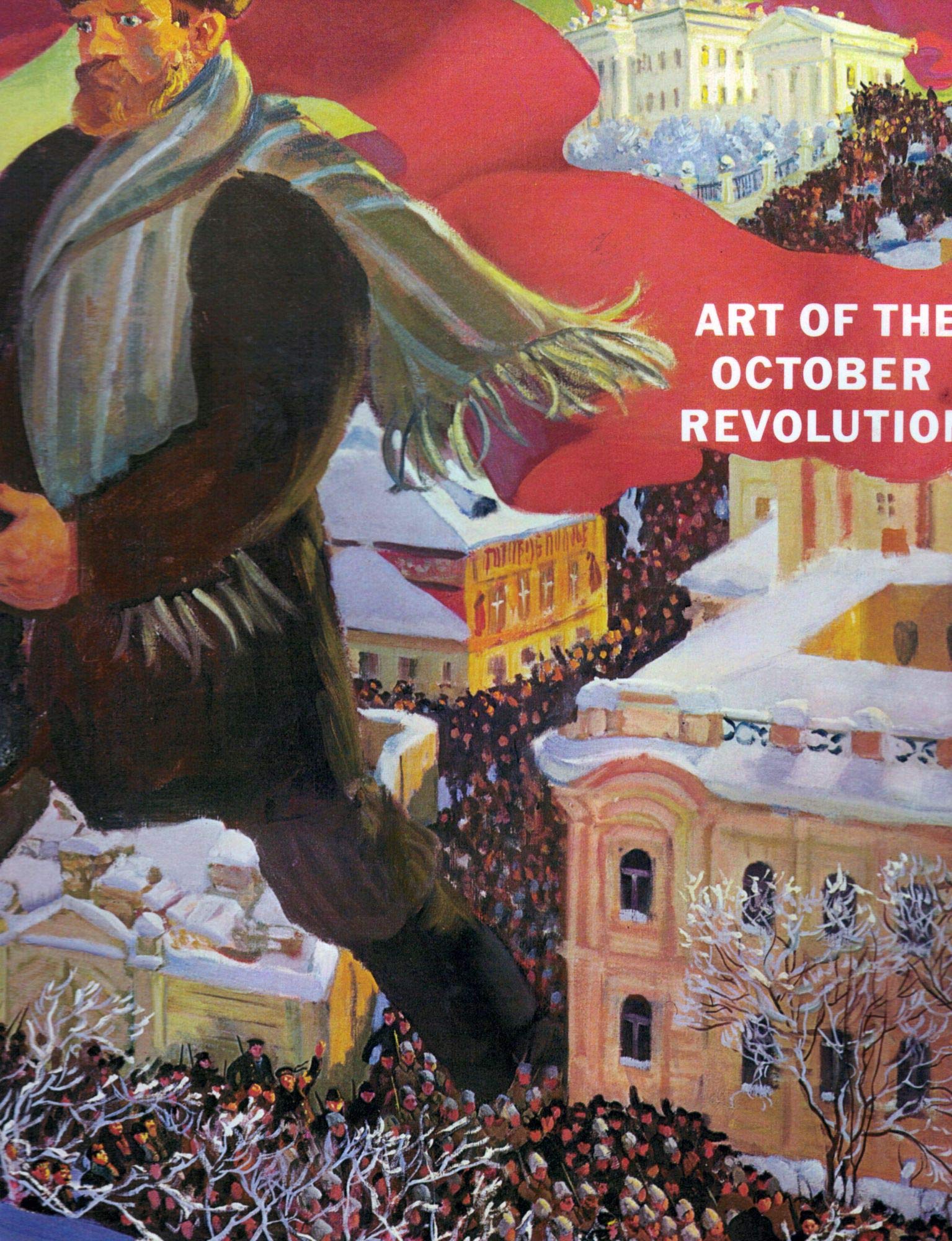 Art Of The October Revolution,New