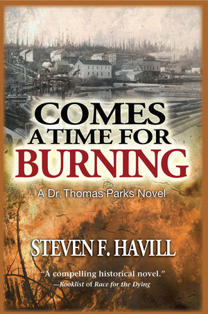 Comes a Time for Burning (Dr. Thomas Parks),Used