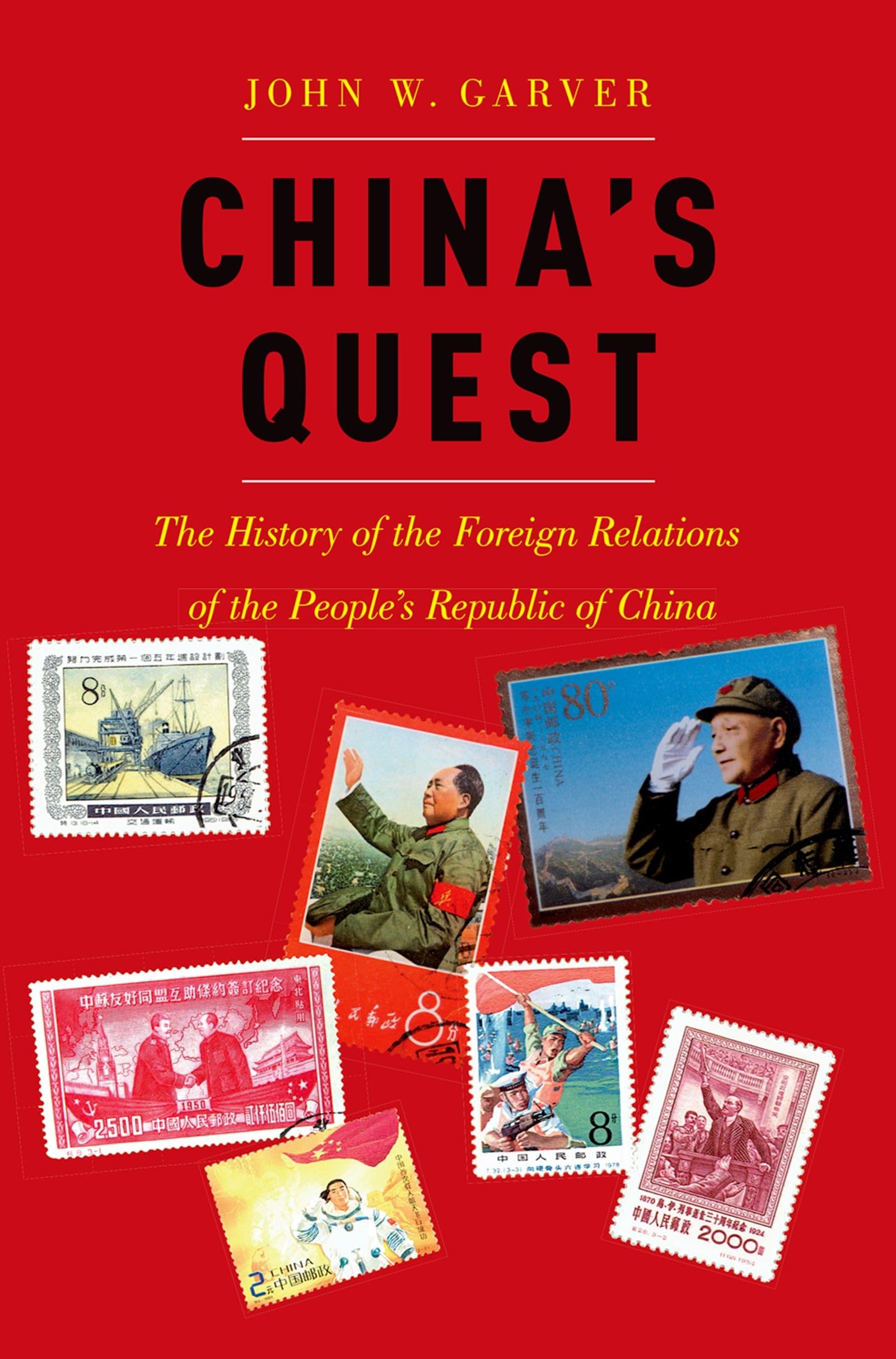 China's Quest: The History of the Foreign Relations of the People's Republic, revised and updated,Used