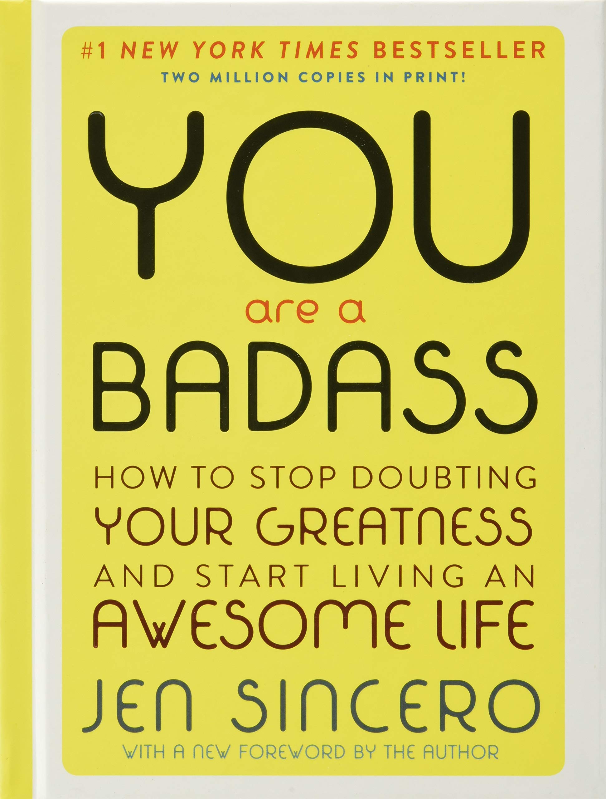 You Are A Badass (Deluxe Edition): How To Stop Doubting Your Greatness And Start Living An Awesome Life