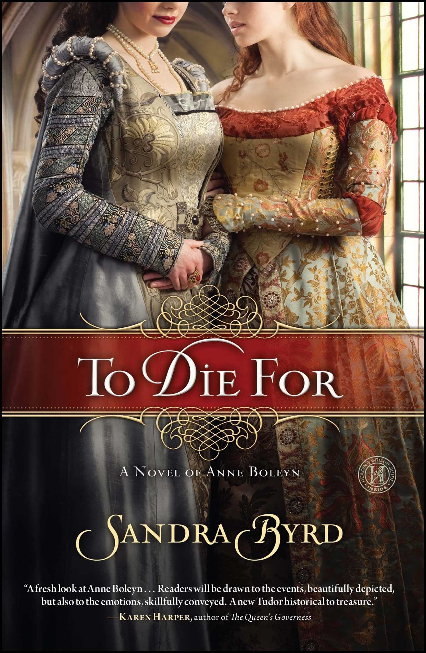 To Die For: A Novel Of Anne Boleyn (Ladies In Waiting)