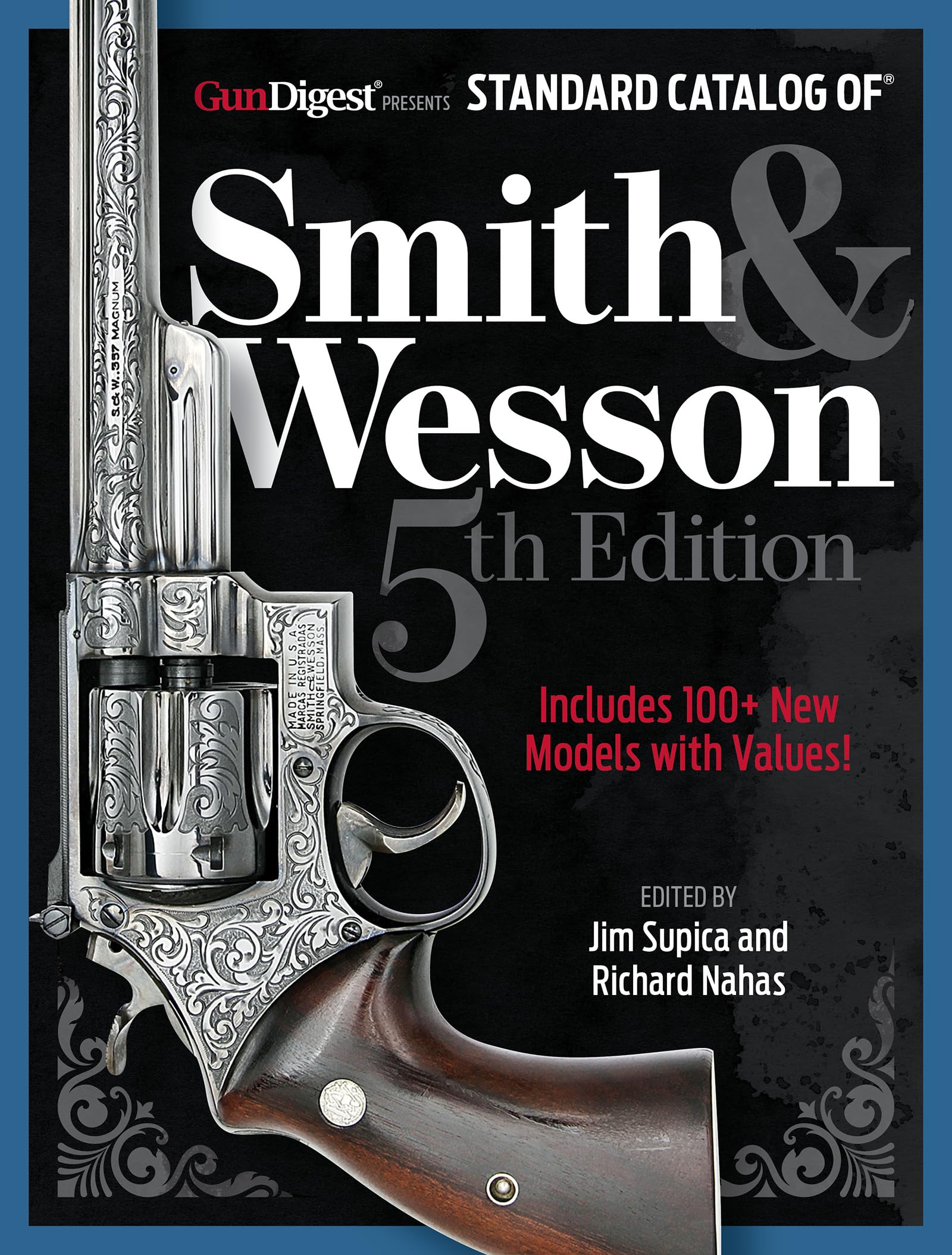 Standard Catalog Of Smith & Wesson, 5Th Edition,New