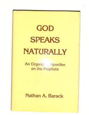 God Speaks Naturally: An Organic Perspective on the Prophets,Used