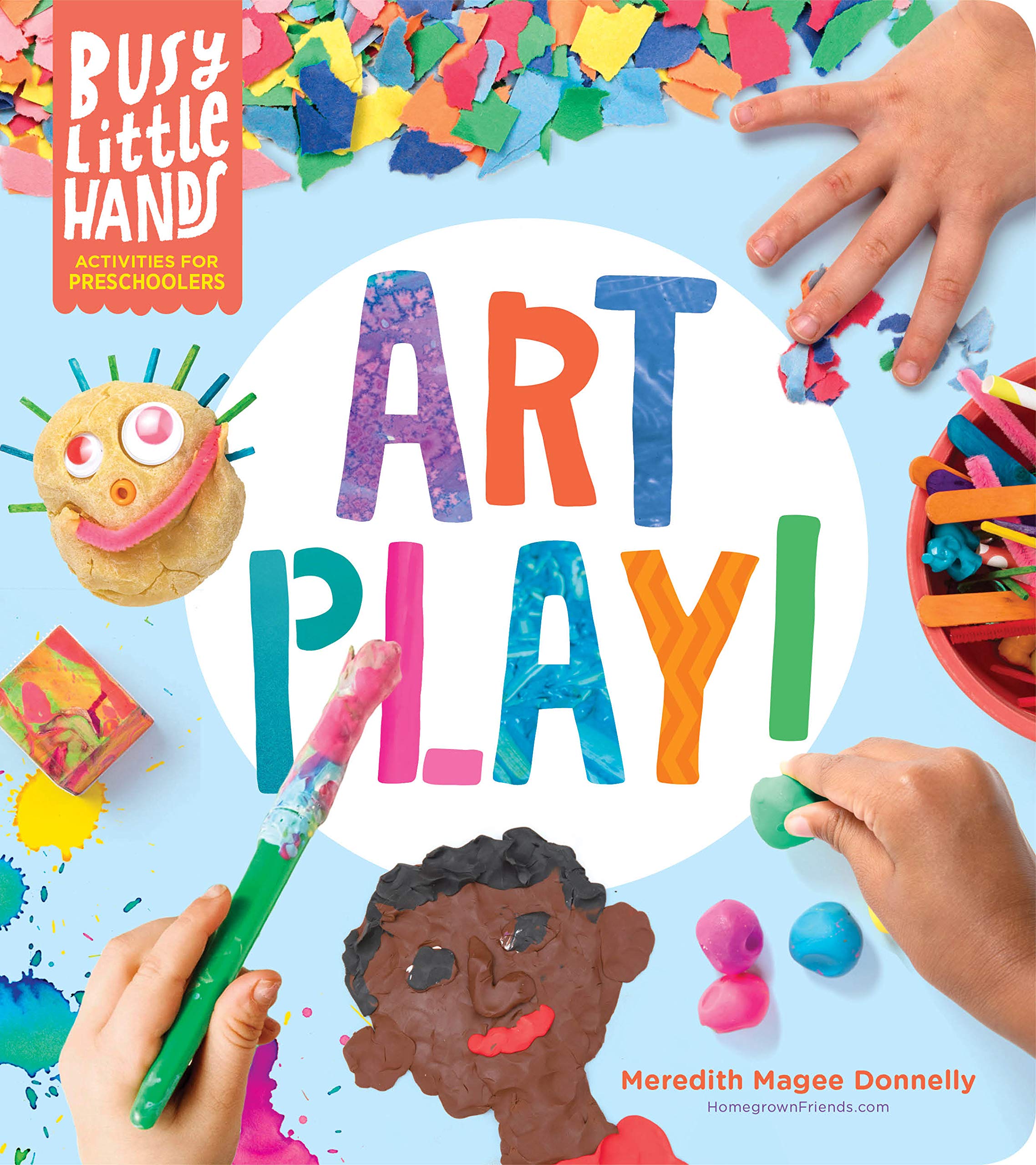 Busy Little Hands: Art Play!: Activities For Preschoolers