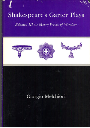 Shakespeare'S Garter Plays: Edward Iii To Merry Wives Of Windsor