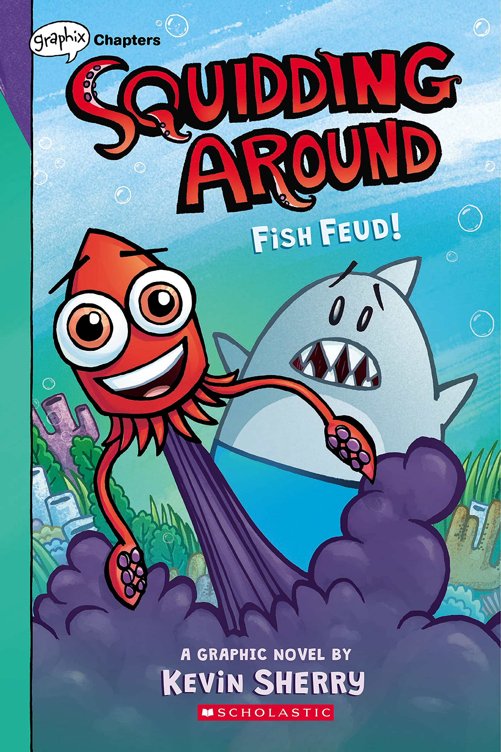 Fish Feud!: A Graphix Chapters Book (Squidding Around #1),Used