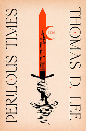 Perilous Times: A Novel,New