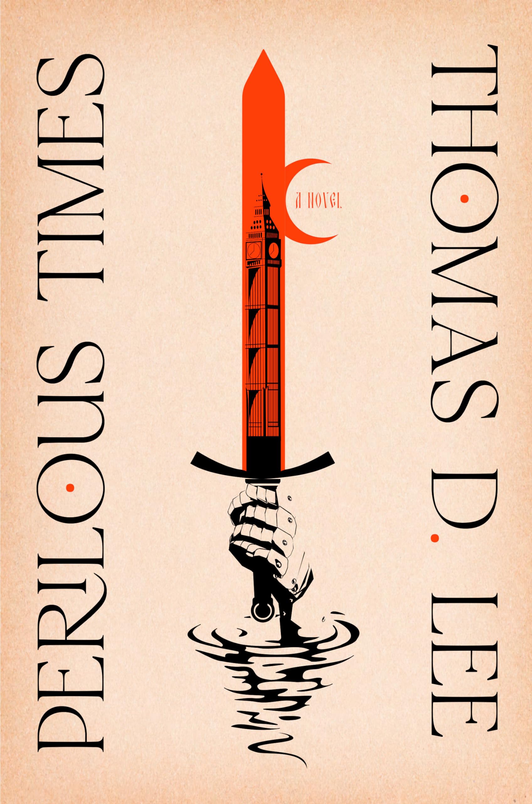 Perilous Times: A Novel,Used