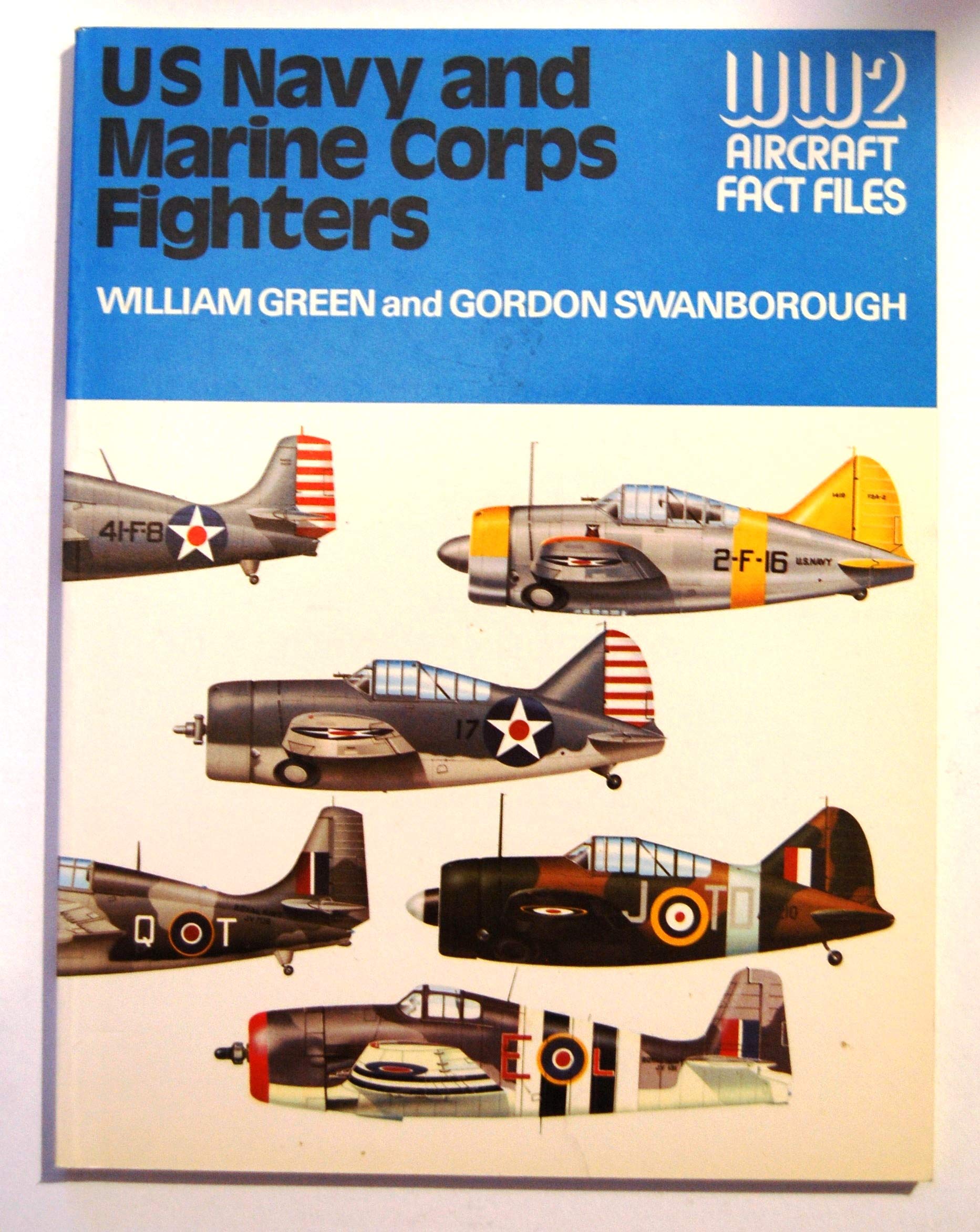 U.S. Navy and Marine Corps Fighters (WWII Aircraft Fact Files),New