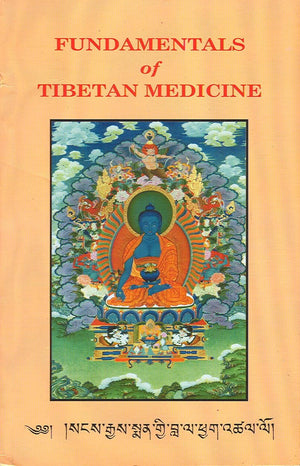 Fundamentals Of Tibetan Medicine