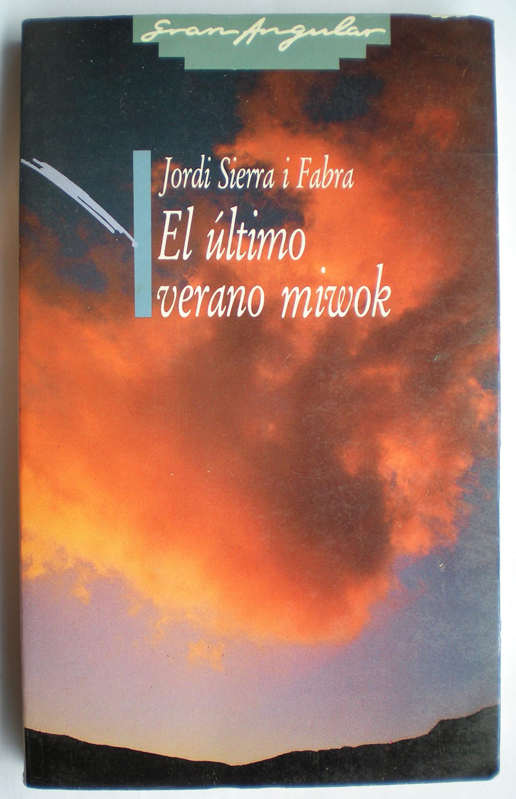 El Ltimo Verano Miwok (Spanish Edition),Used