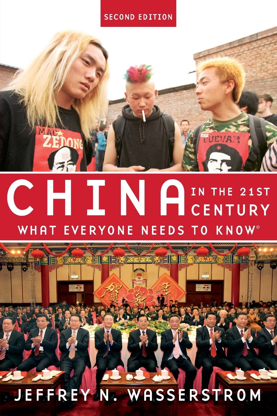 China in the 21st Century: What Everyone Needs to Know,New