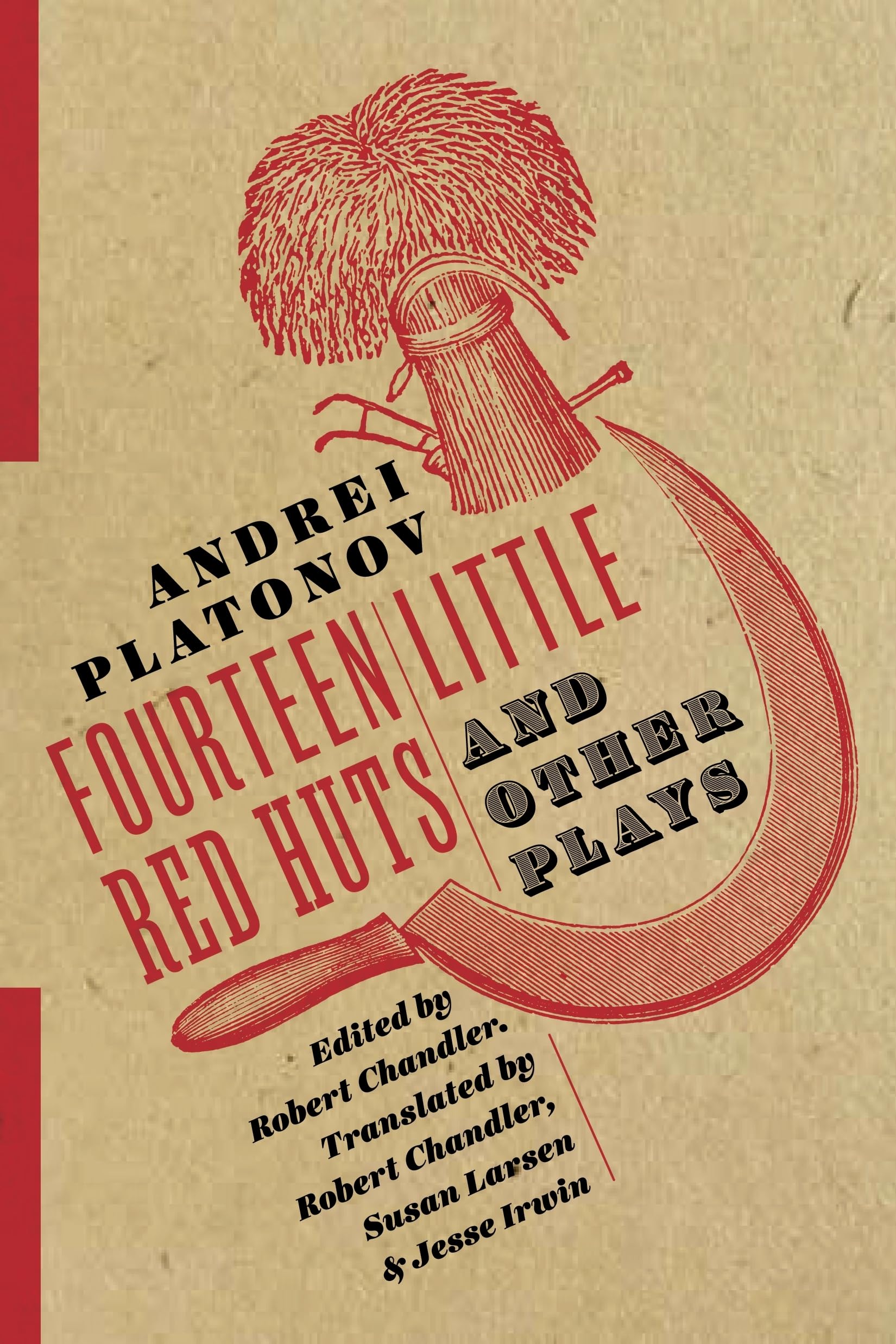 Fourteen Little Red Huts And Other Plays (Russian Library)