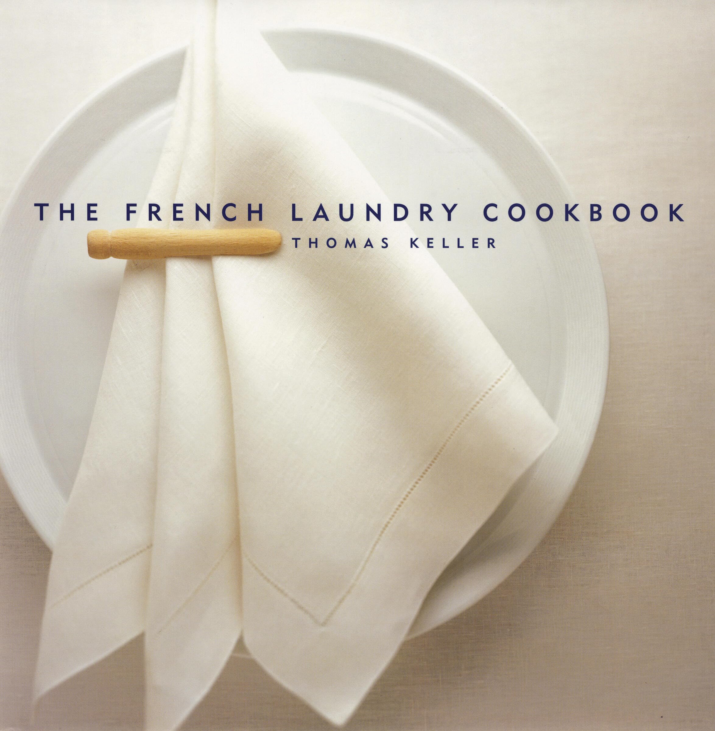 The French Laundry Cookbook (The Thomas Keller Library),New