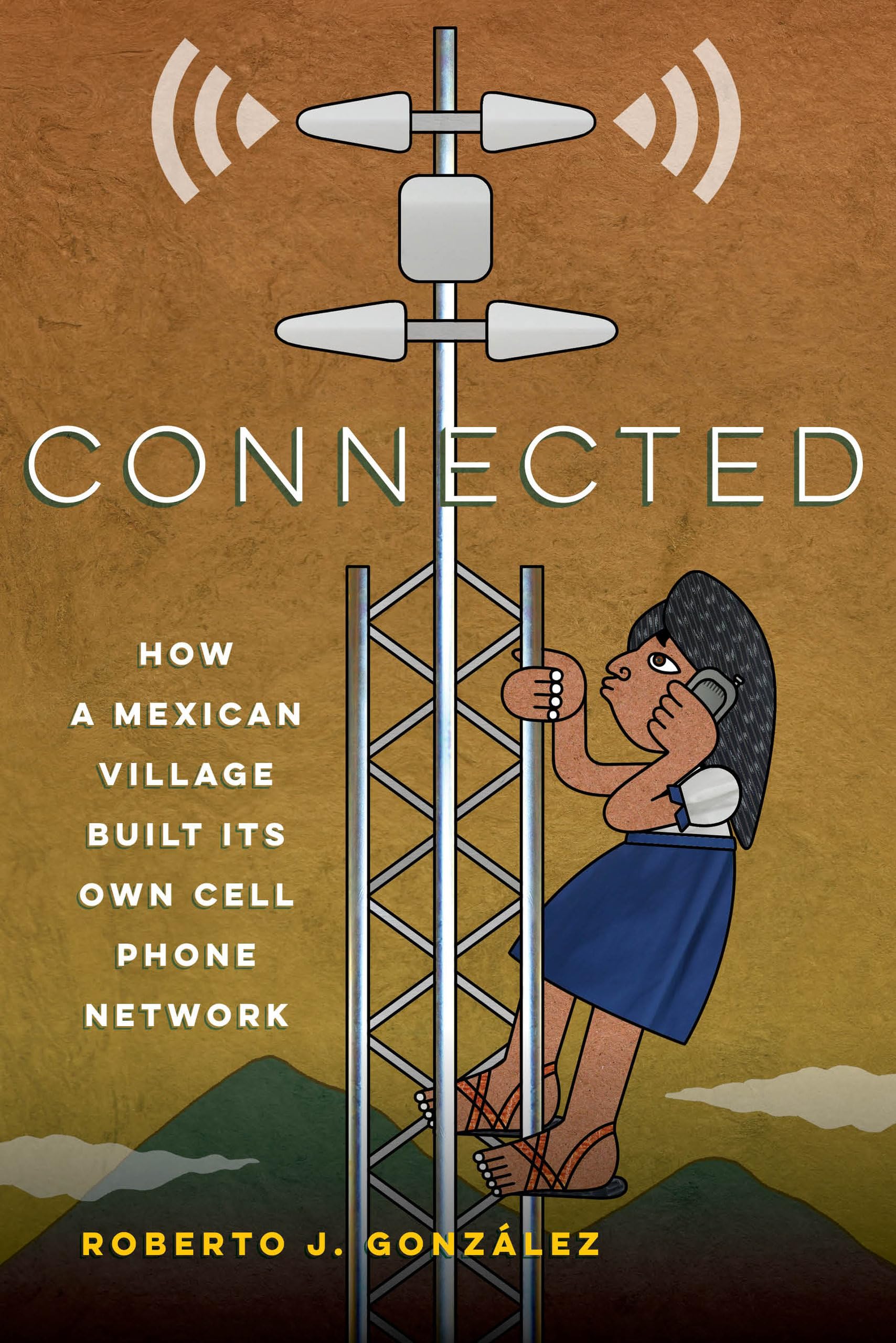 Connected: How a Mexican Village Built Its Own Cell Phone Network,Used