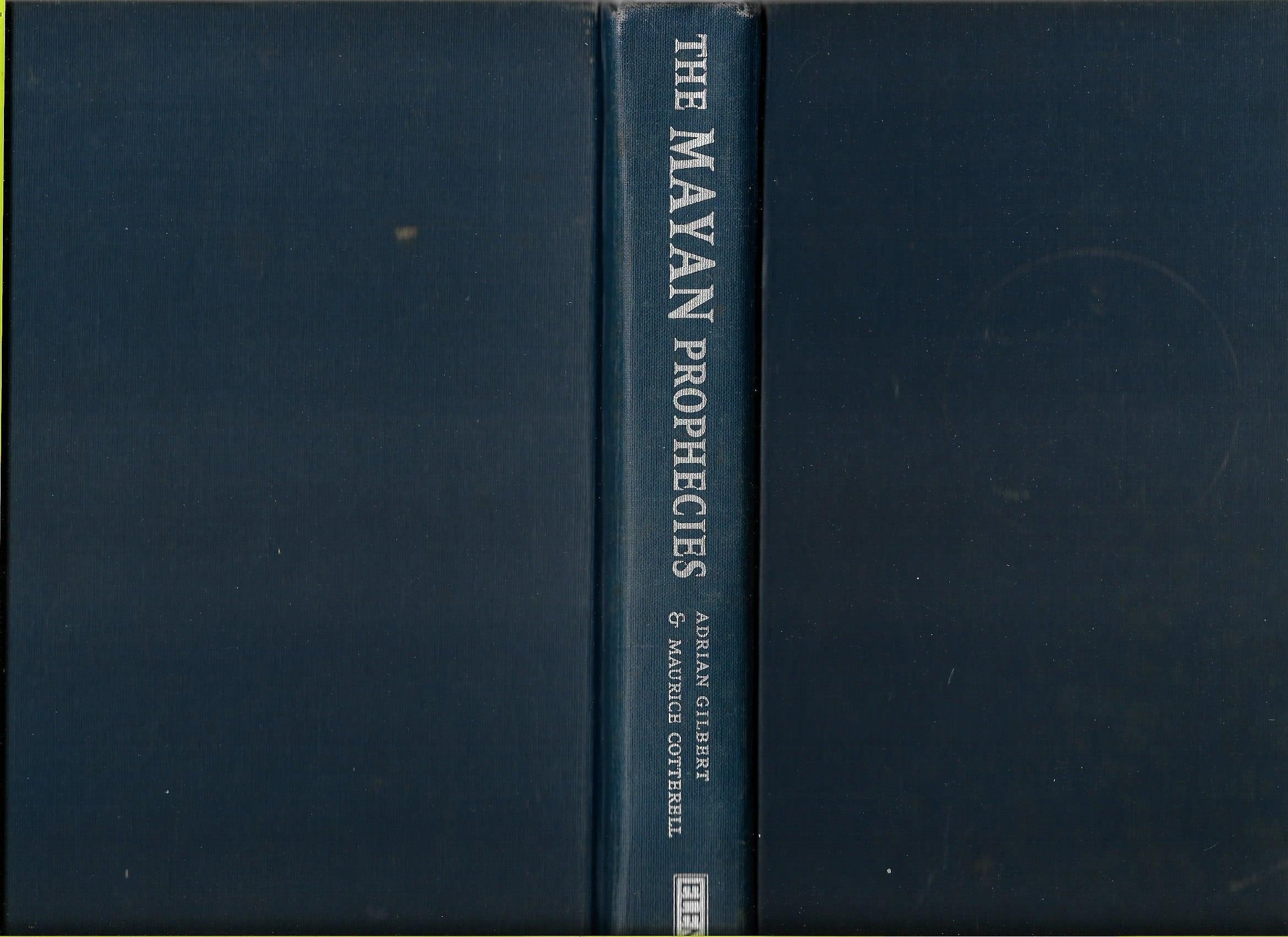 The Mayan Prophecies: Unlocking the Secrets of a Lost Civilization,Used