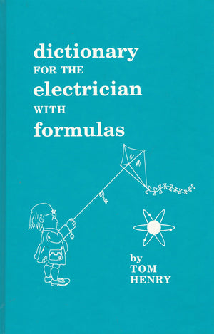 A Dictionary for the Electrician With Formulas,New