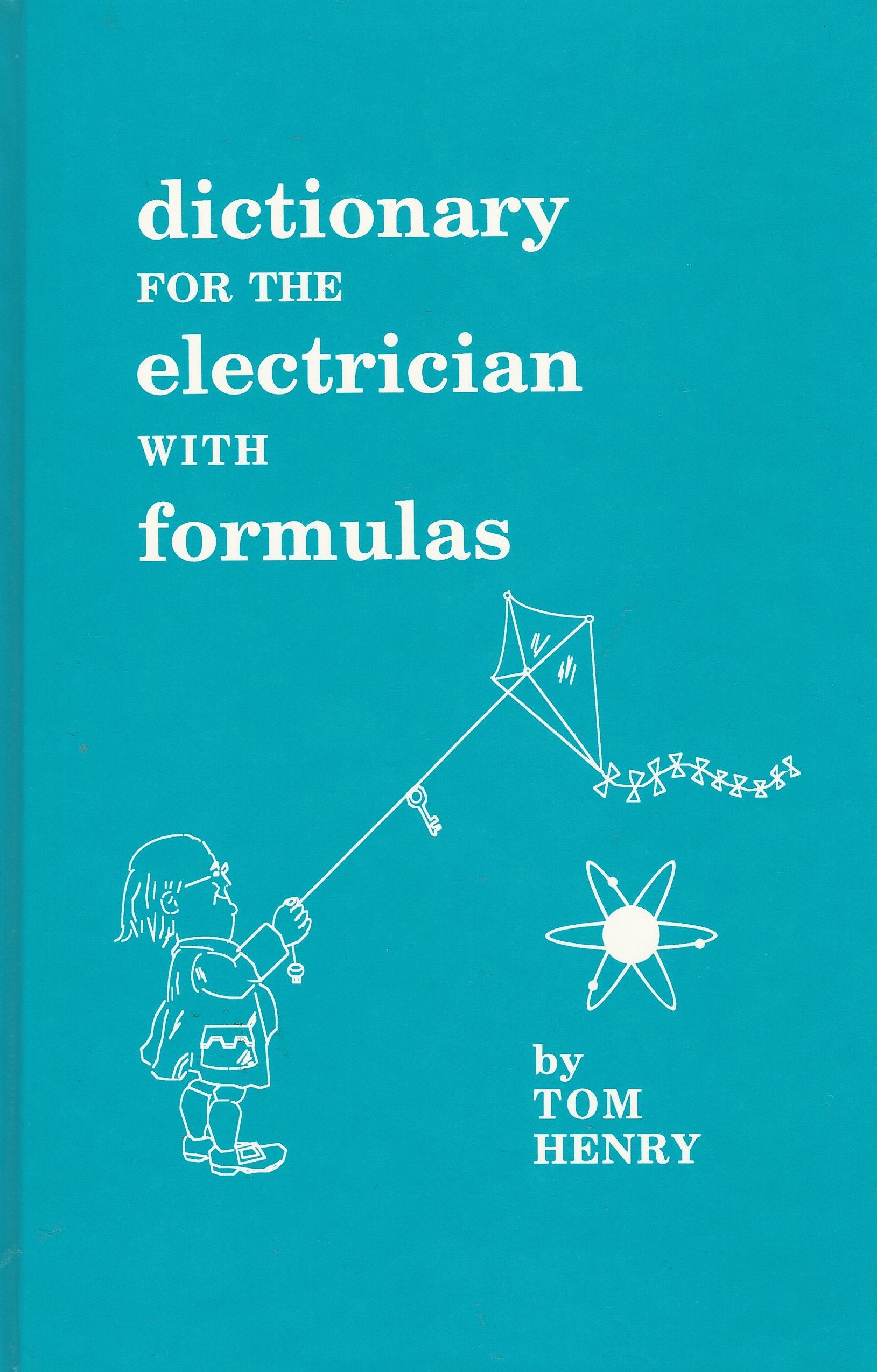 A Dictionary for the Electrician With Formulas,Used