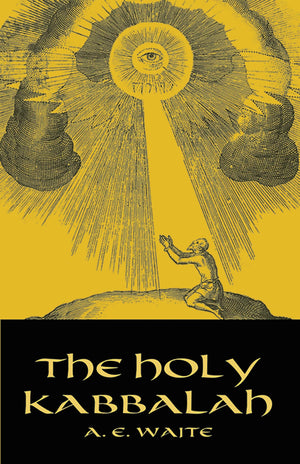 The Holy Kabbalah (Dover Occult),New