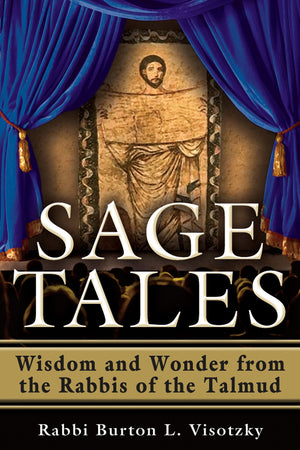 Sage Tales: Wisdom And Wonder From The Rabbis Of The Talmud,Used