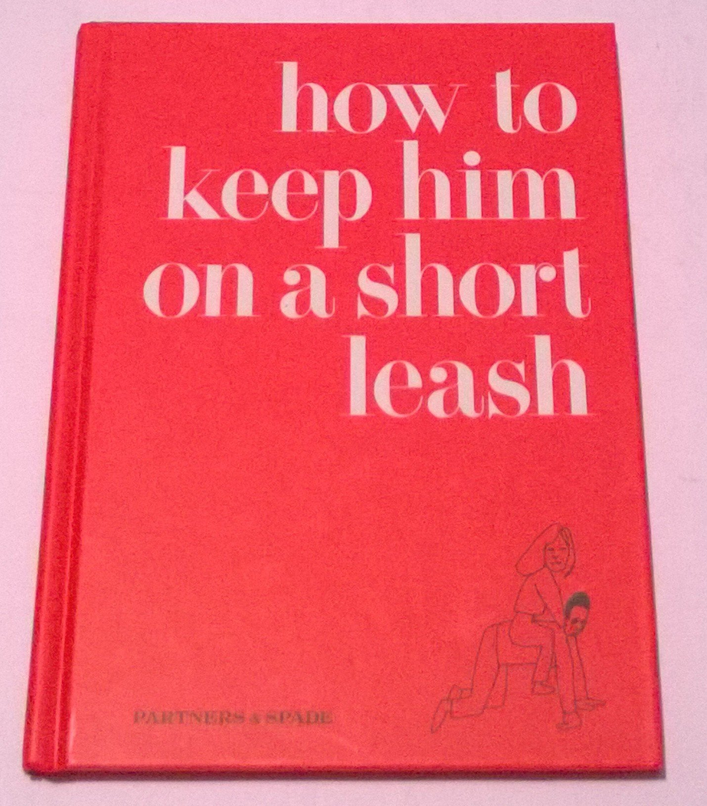 How to Keep Him on a Short Leash,Used