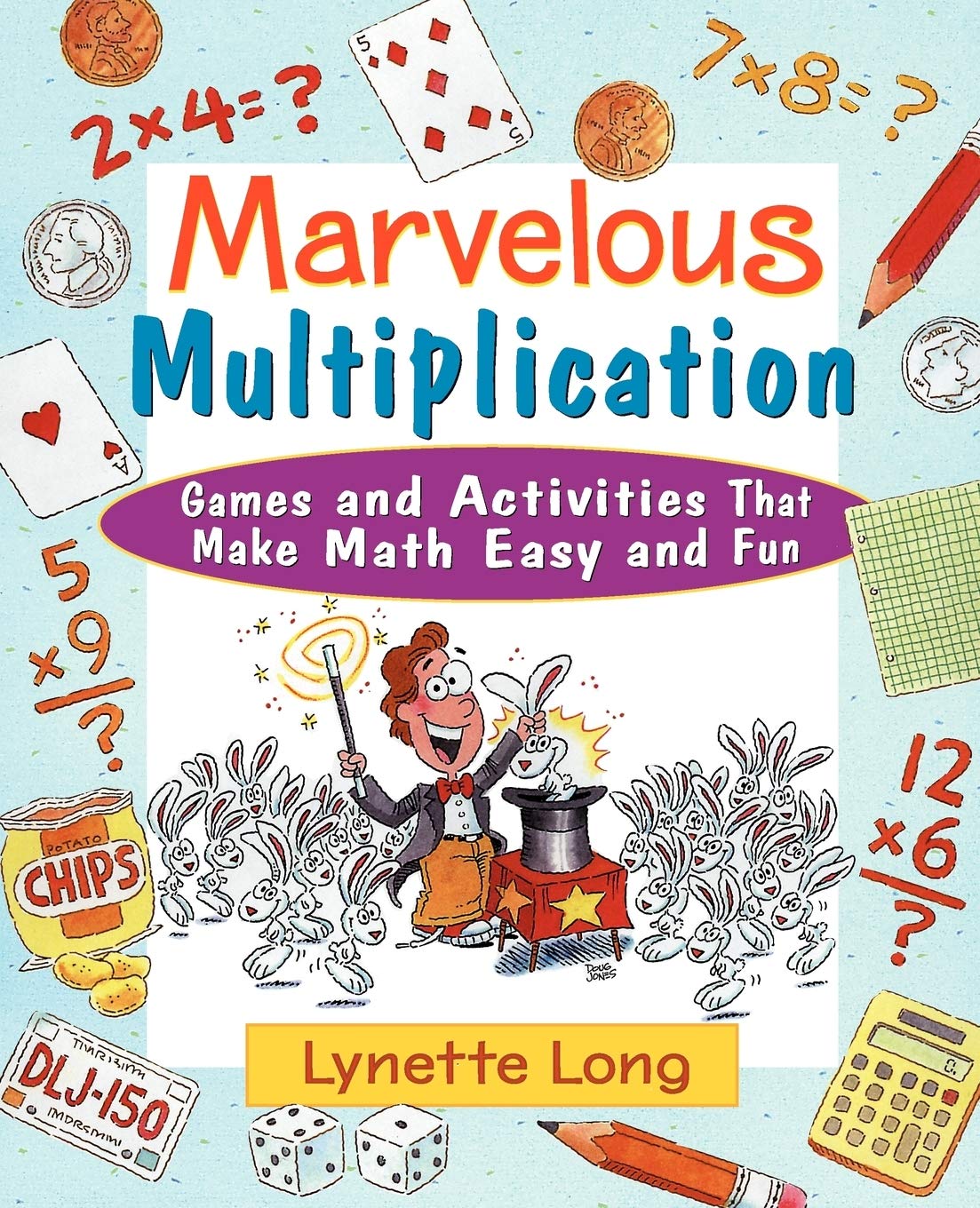 Marvelous Multiplication: Games and Activities That Make Math Easy and Fun,New
