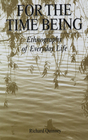 For the Time Being: Ethnography of Everyday Life,Used