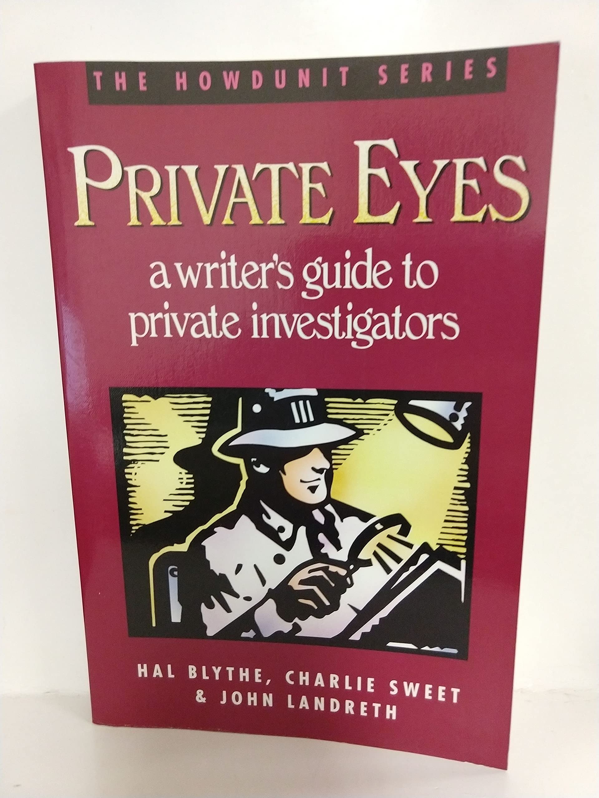 Private Eyes: A Writers Guide To Private Investigating (Howdunit Series)-new,New