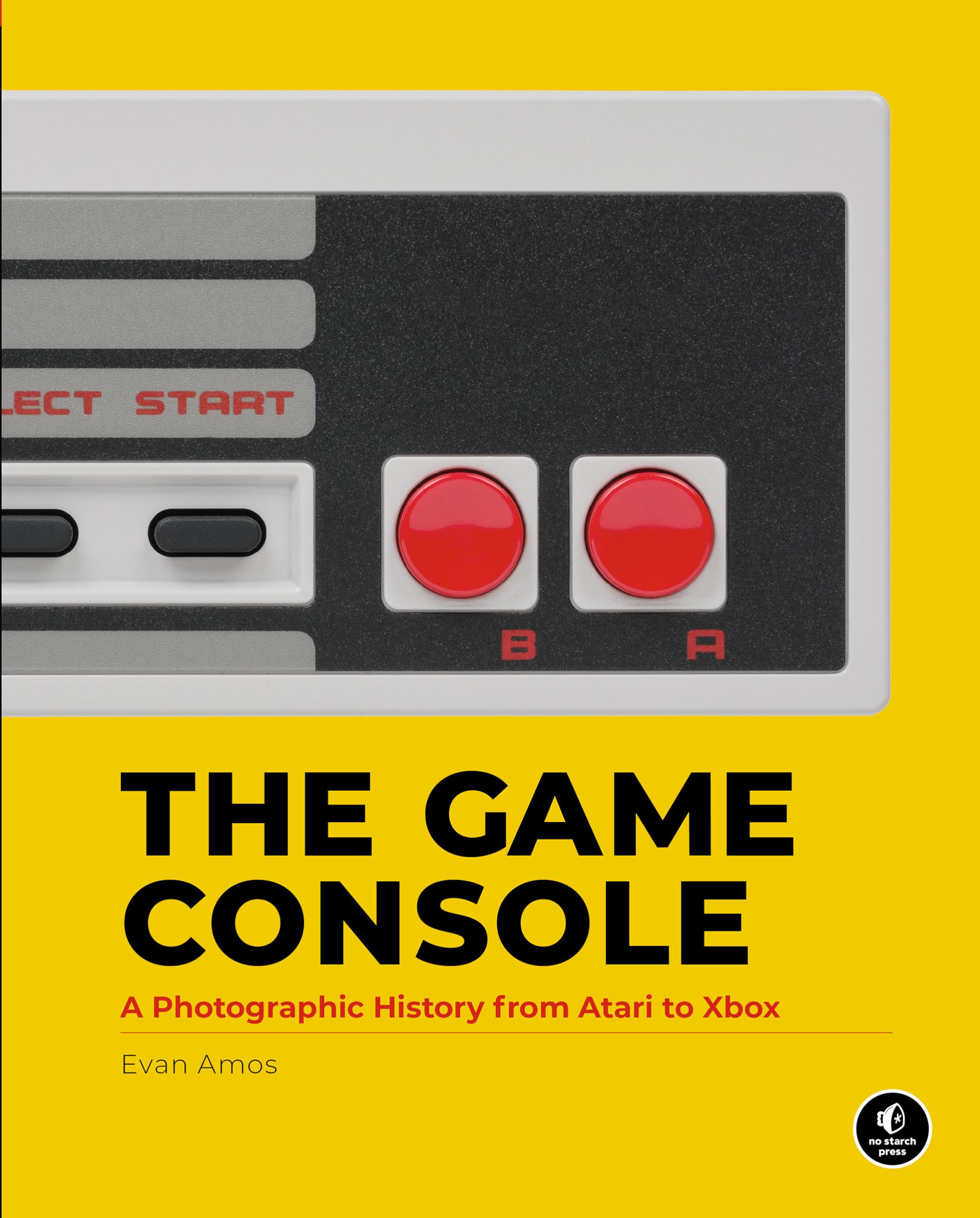 The Game Console: A History in Photographs,Used