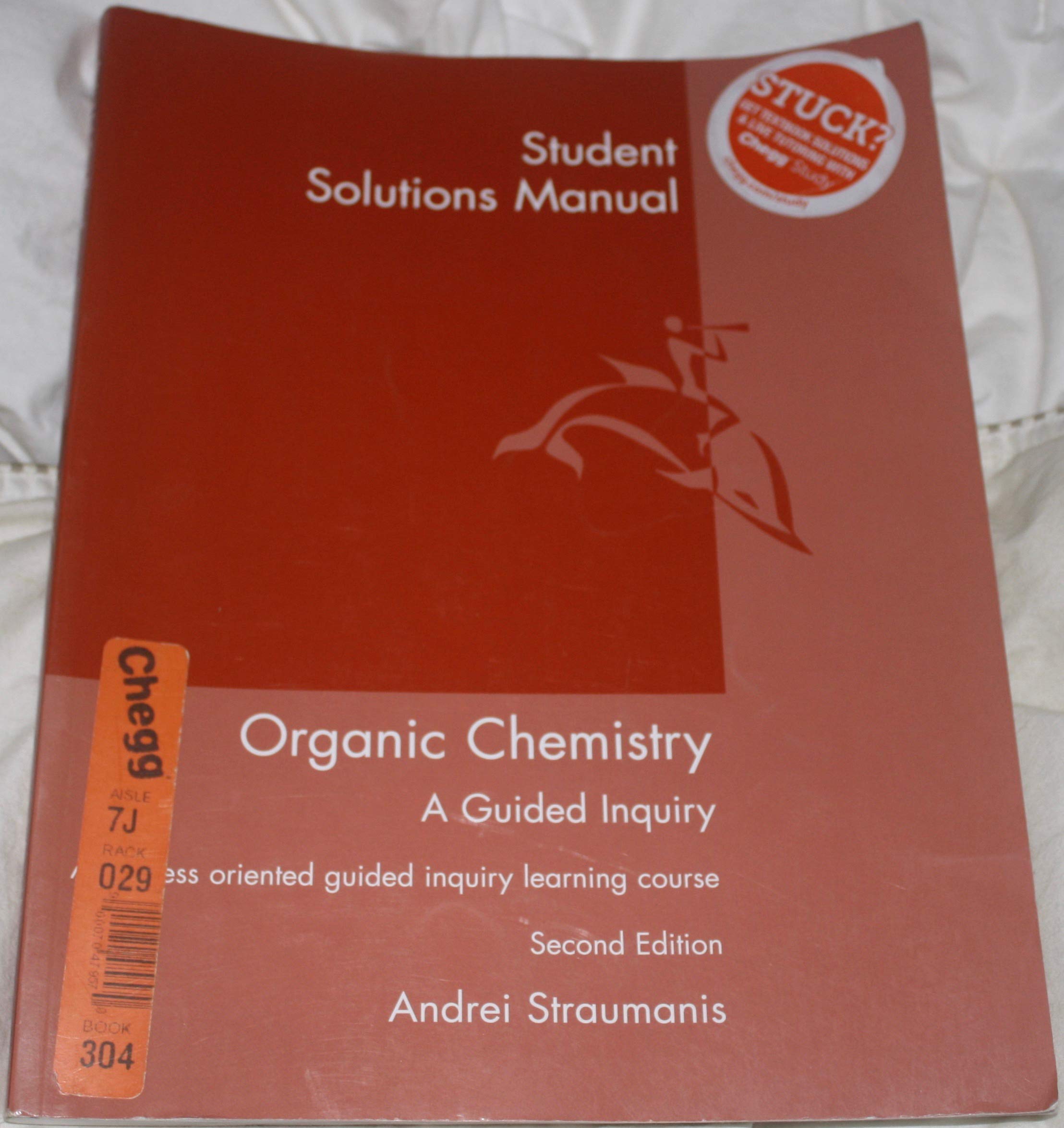 Student Solutions Manual for Straumanis' Organic Chemistry: A Guided Inquiry, 2nd,Used